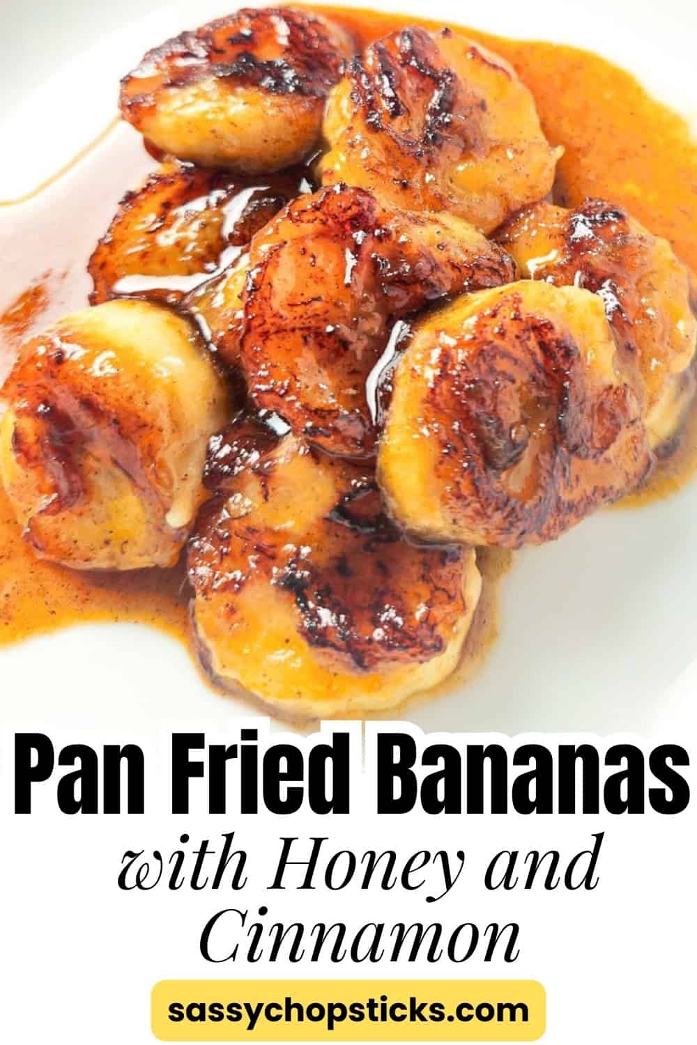 Caramelized pan fried bananas coated in a golden brown cinnamon sugar glaze.