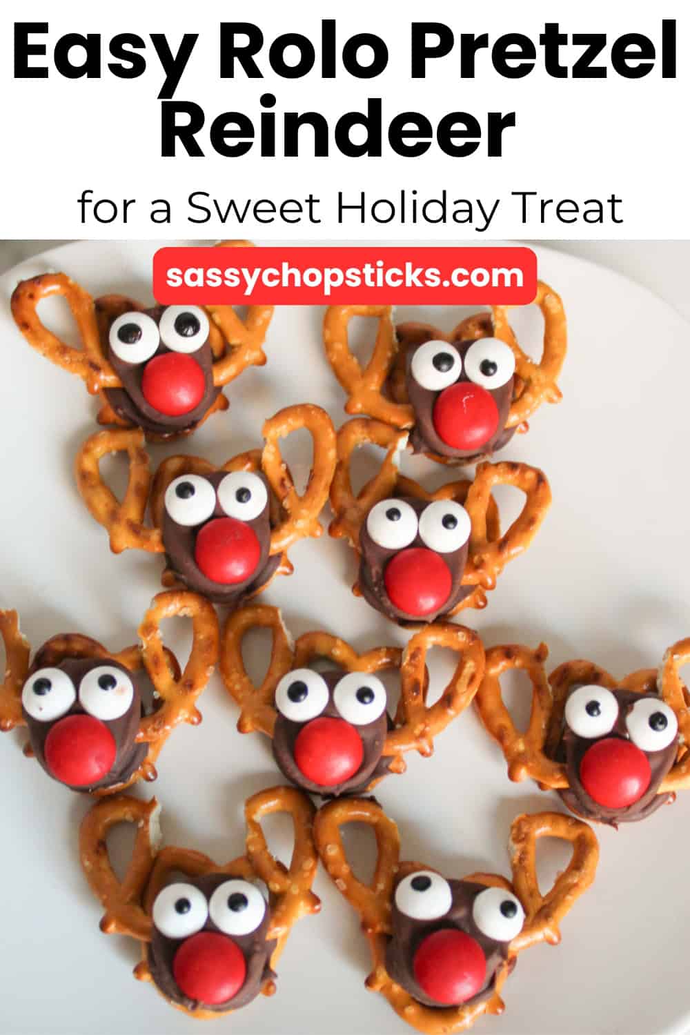 Festive reindeer treats made with mini pretzels, Rolo candies, red M&M noses, and candy eyeballs.