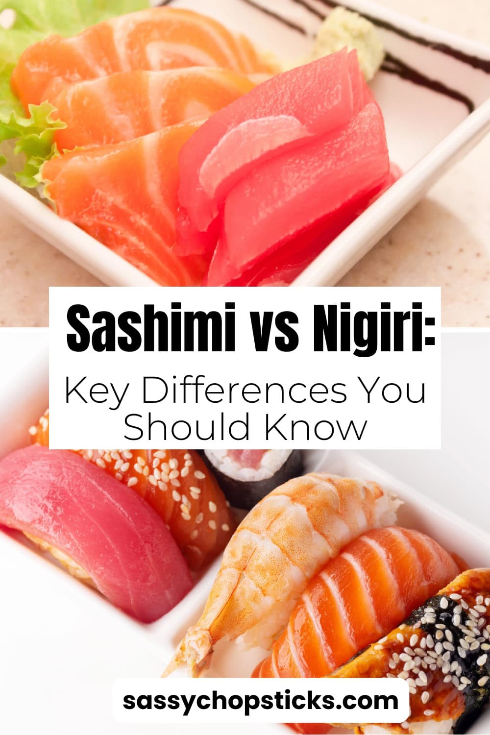 Sashimi vs nigiri sushi comparison showing fresh sashimi slices and assorted nigiri with text overlay explaining key differences.
